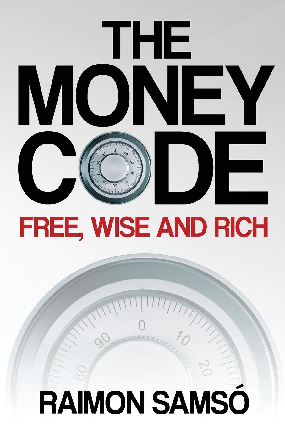 Cover: 9788409418435 | The Money Code | Free, wise and rich | Raimon Samso | Taschenbuch