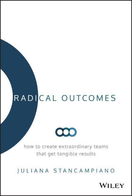 Cover: 9781119524250 | Radical Outcomes | Juliana Stancampiano | Buch | 208 S. | Englisch