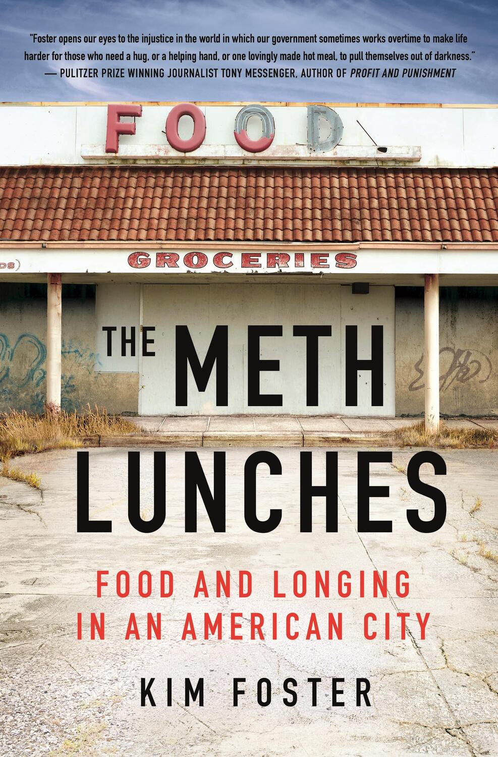 Cover: 9781250278777 | The Meth Lunches: Food and Longing in an American City | Kim Foster