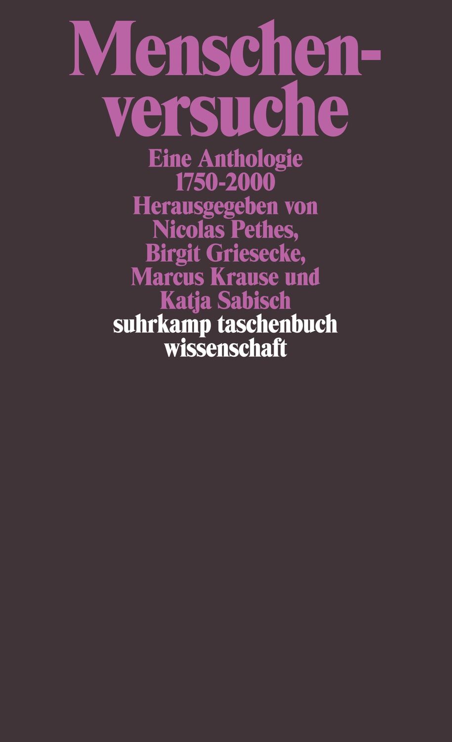 Cover: 9783518294505 | Menschenversuche | Eine Anthologie 1750-2000 | Nicolas Pethes (u. a.)