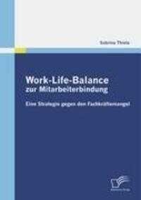 Cover: 9783836676892 | Work-Life-Balance zur Mitarbeiterbindung | Sabrina Thiele | Buch