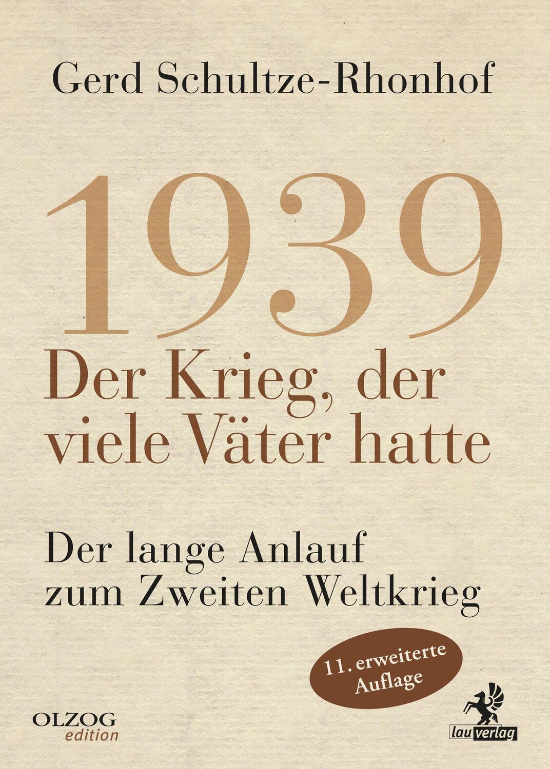 Cover: 9783957682109 | 1939 - Der Krieg, der viele Väter hatte | Gerd Schultze-Rhonhof | Buch