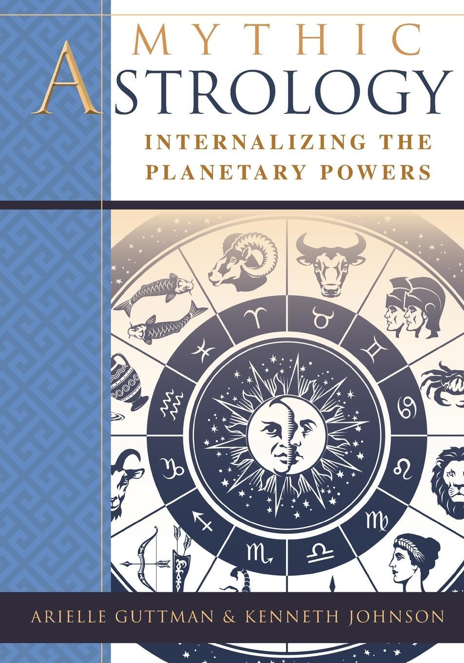 Cover: 9781635618532 | Mythic Astrology | Internalizing the Planetary Powers | Taschenbuch