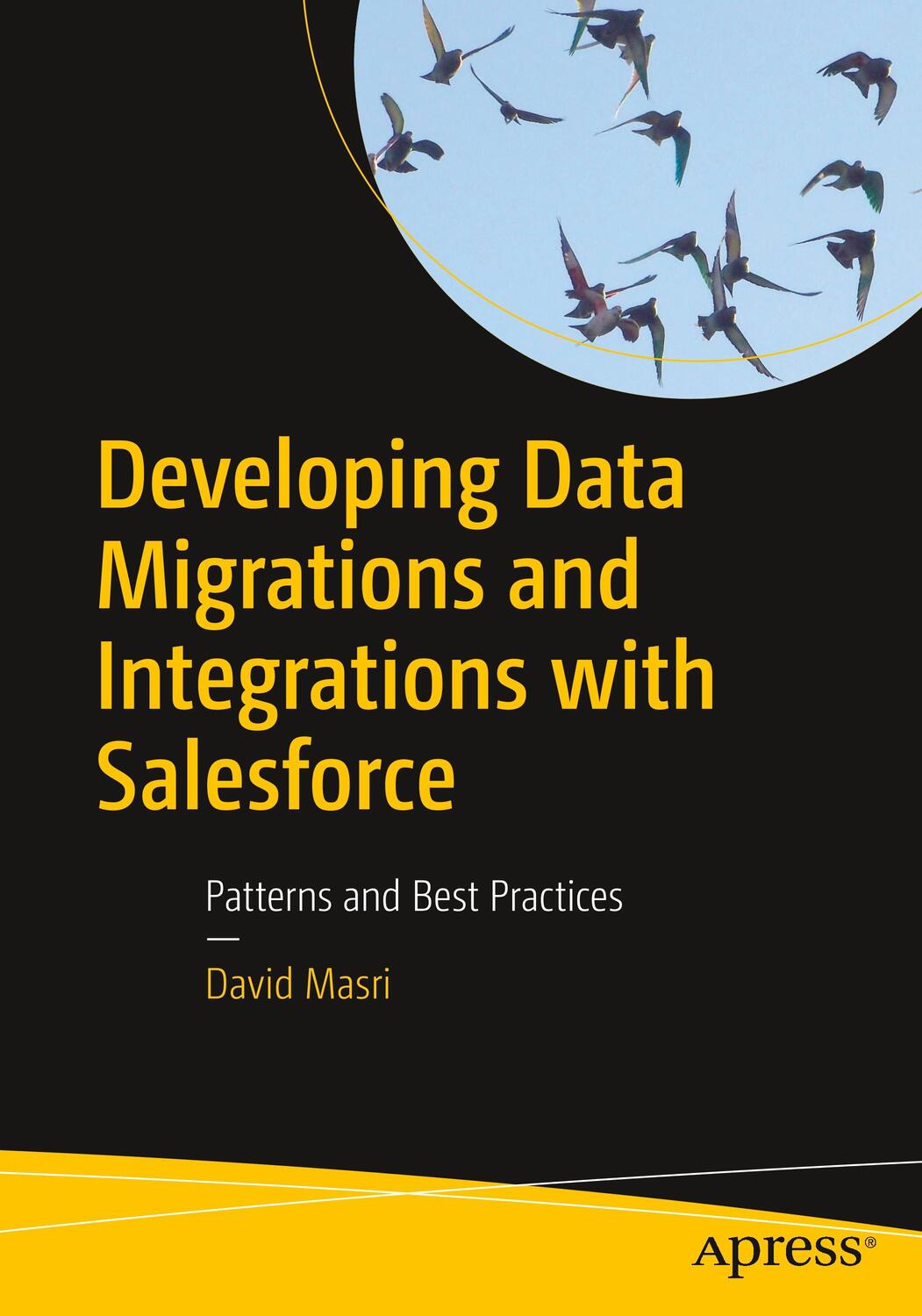 Cover: 9781484242087 | Developing Data Migrations and Integrations with Salesforce | Masri