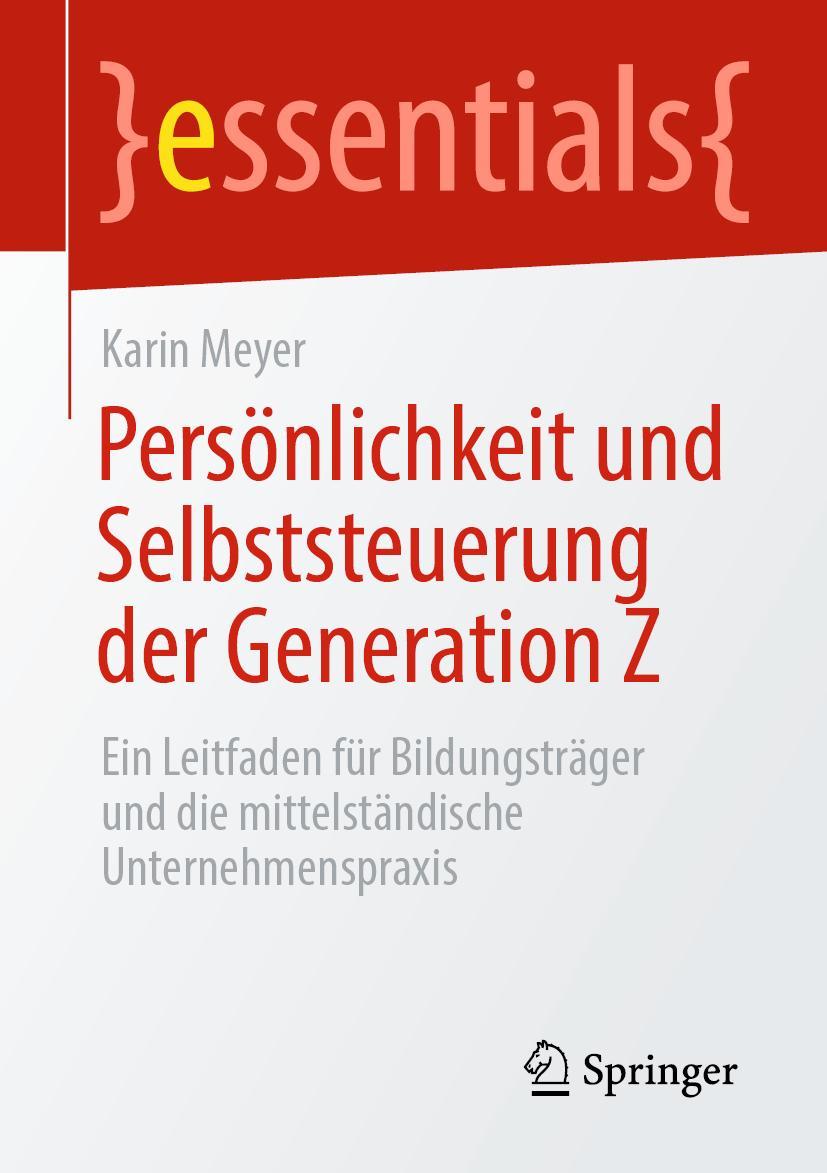 Cover: 9783658326029 | Persönlichkeit und Selbststeuerung der Generation Z | Karin Meyer | xi