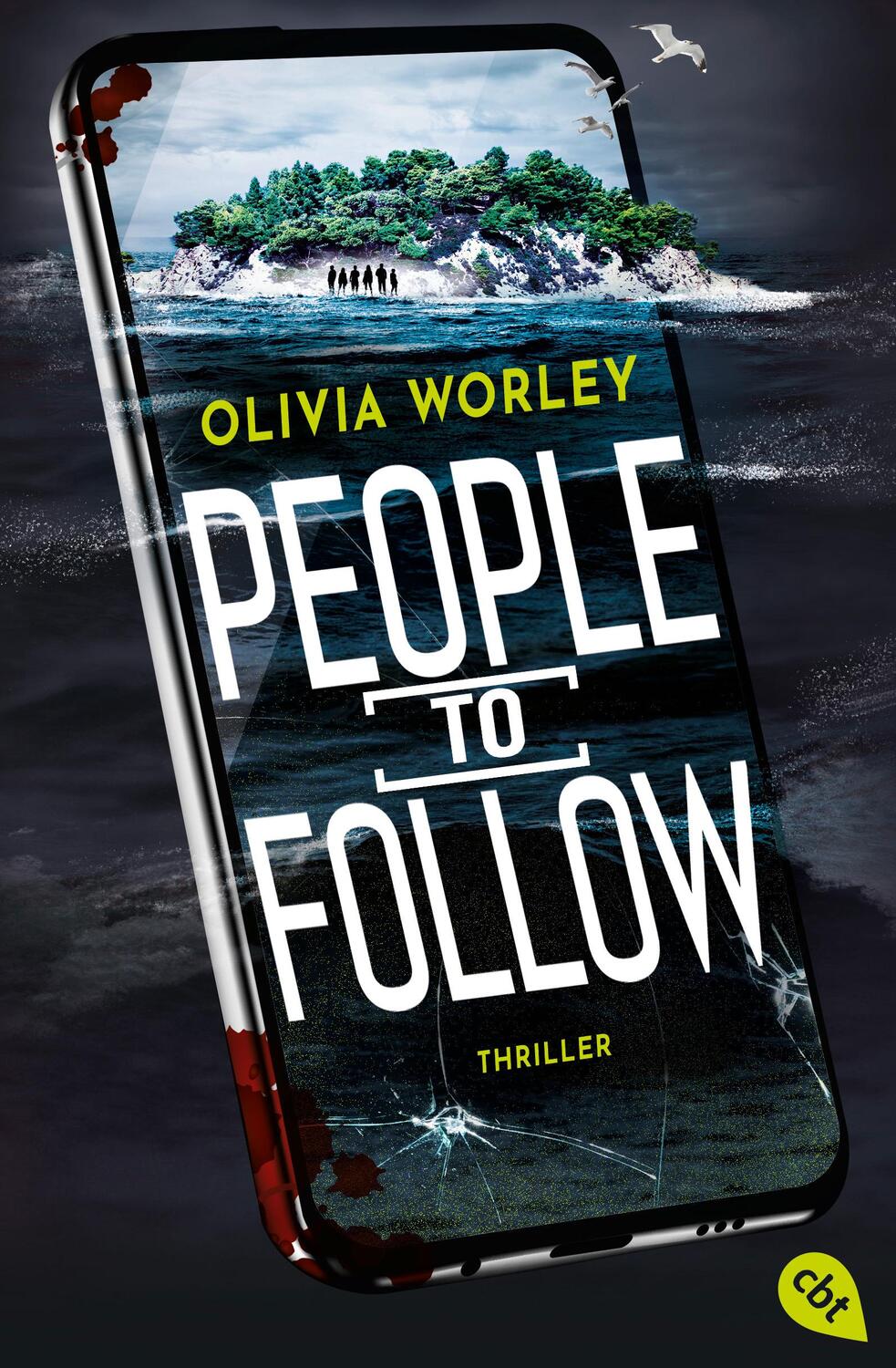 Cover: 9783570315866 | People to follow | Ein fesselnder Social-Media-Thriller | Worley | cbt