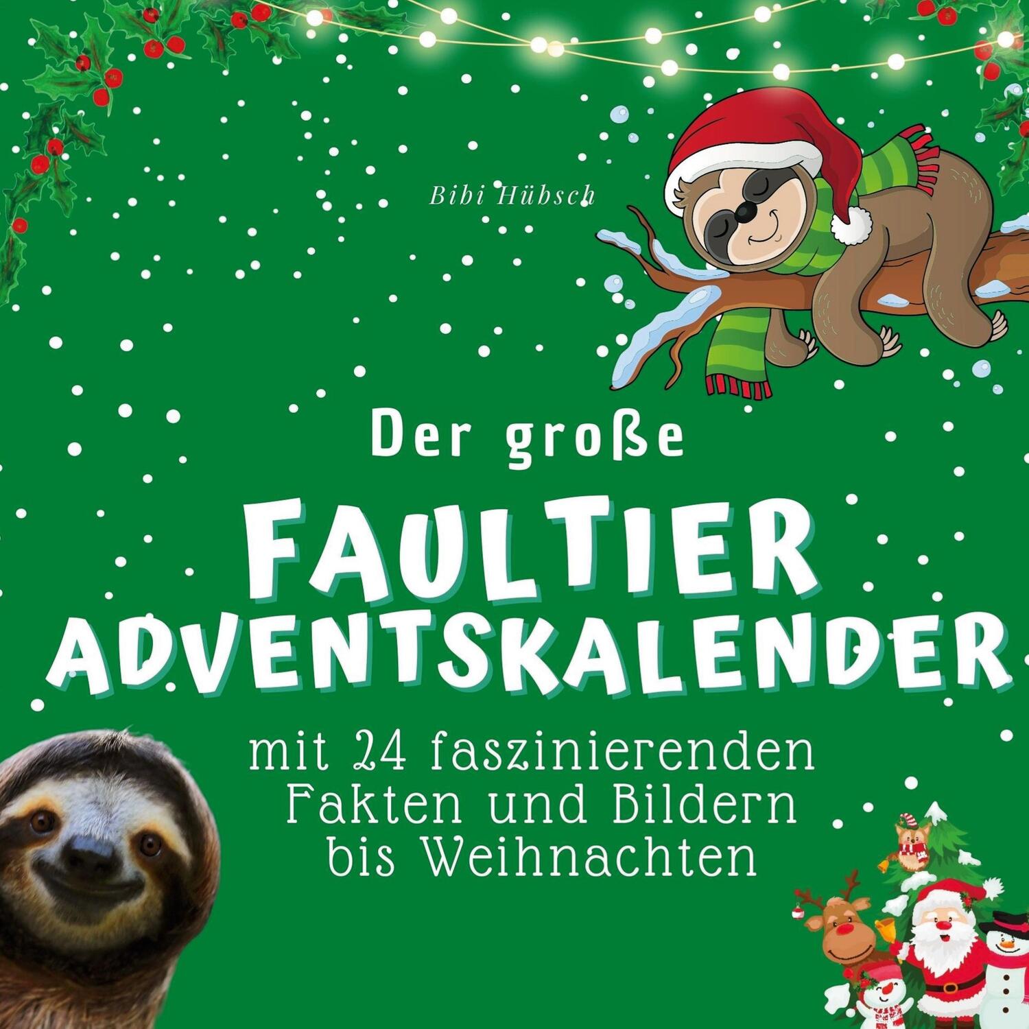 Cover: 9783750525924 | Der große Faultier-Adventskalender | Bibi Hübsch | Taschenbuch | 2022