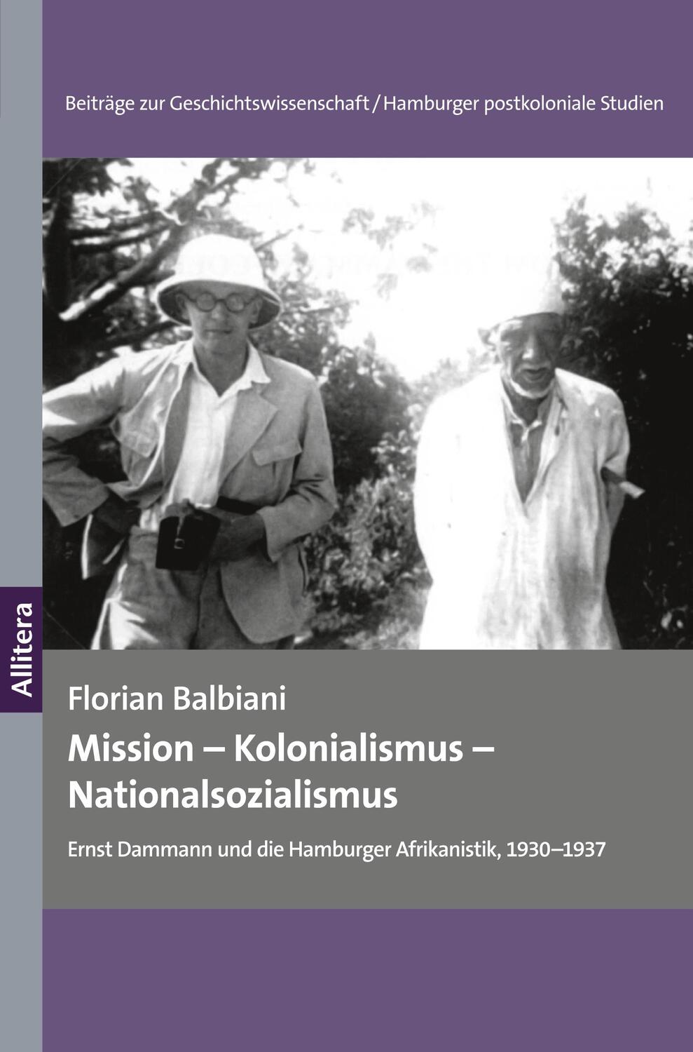 Cover: 9783962333799 | Mission ¿ Kolonialismus ¿ Nationalsozialismus | Florian Balbiani