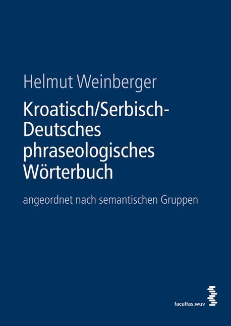 Cover: 9783708908861 | Kroatisch/Serbisch-Deutsches phraseologisches Wörterbuch | Weinberger