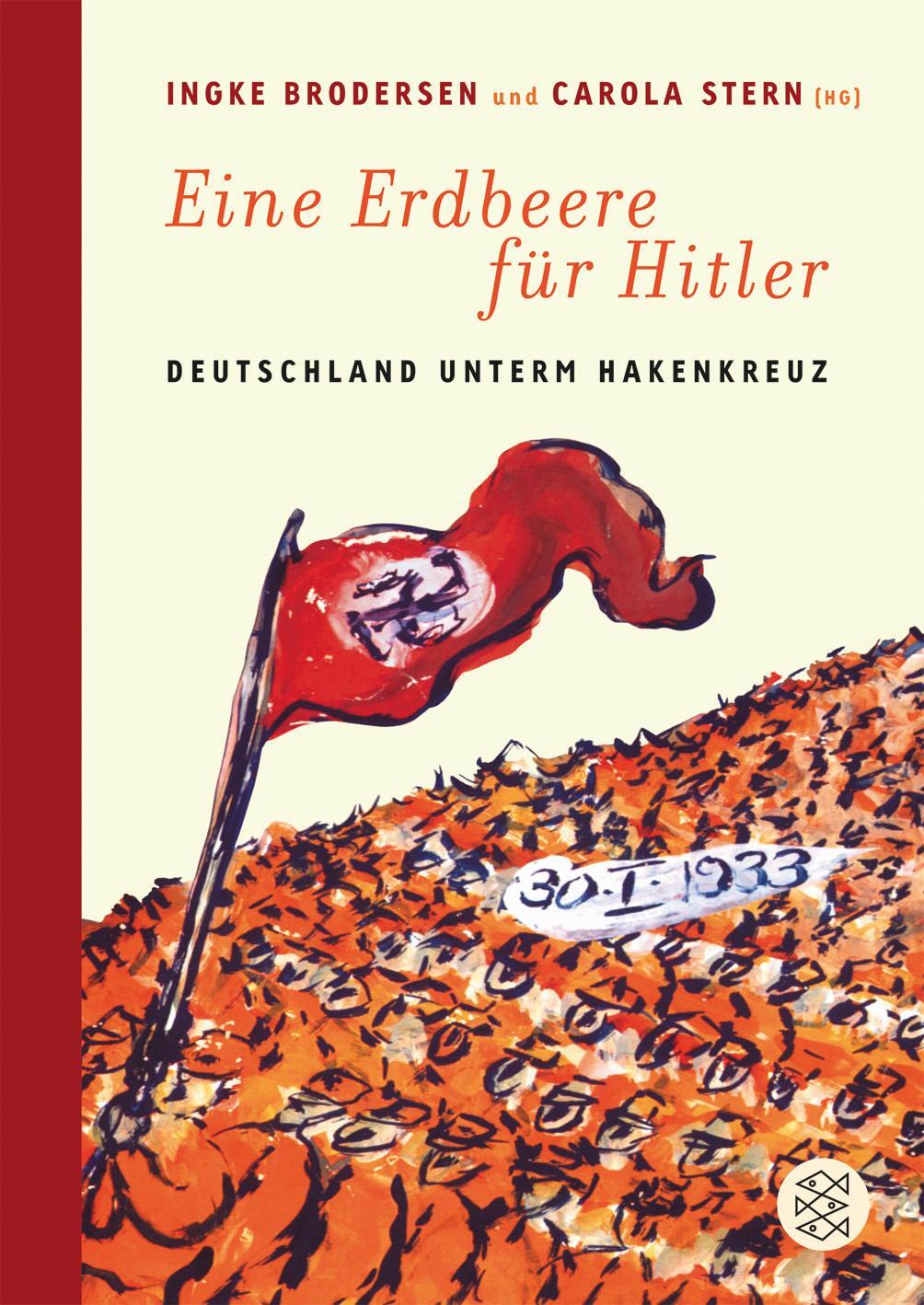 Cover: 9783596167654 | Eine Erdbeere für Hitler | Deutschland unterm Hakenkreuz | Stern