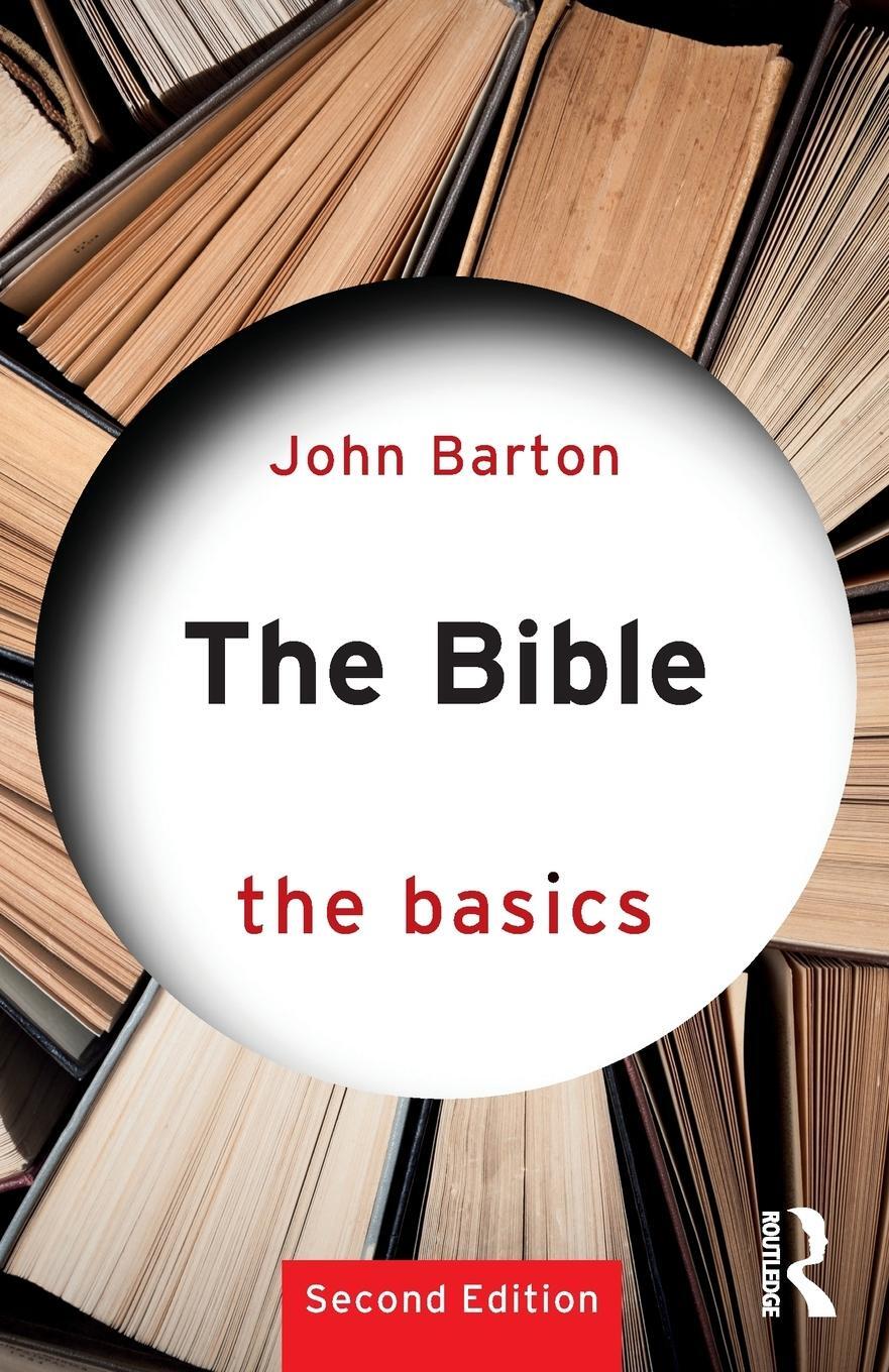 Cover: 9781138359086 | The Bible | The Basics | John Barton | Taschenbuch | Paperback | 2018