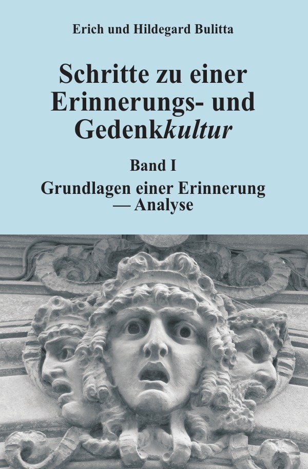 Cover: 9783745035285 | Schritte zu einer Erinnerungs- und Gedenkkultur | Erich Bulitta | Buch