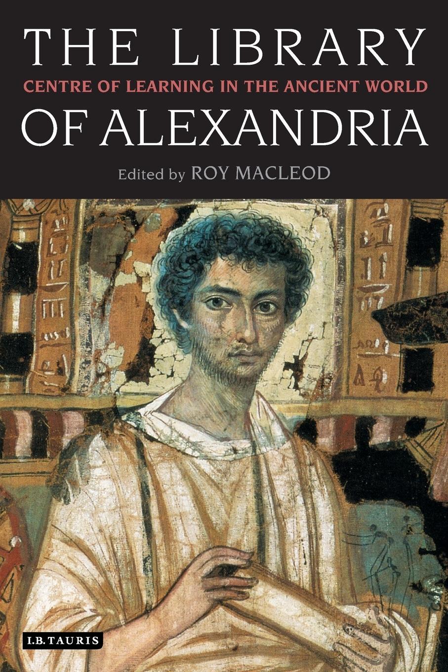 Cover: 9781850435945 | The Library of Alexandria | Centre of Learning in the Ancient World