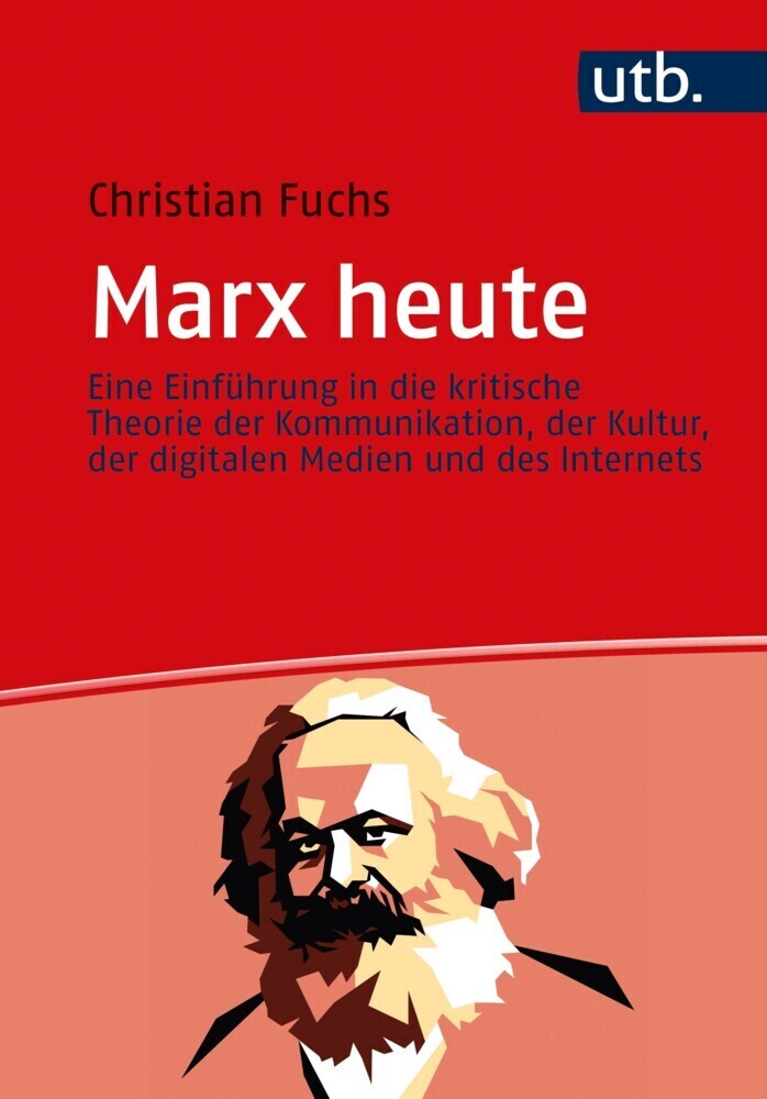 Cover: 9783825255176 | Marx heute | Christian Fuchs | Taschenbuch | 2020 | UTB