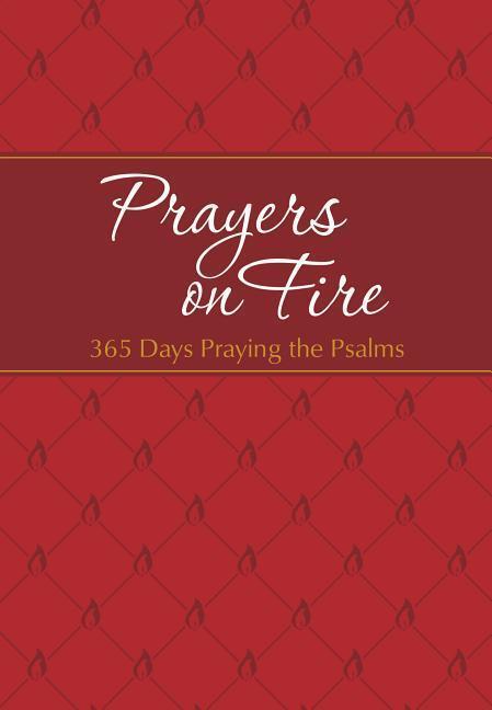 Cover: 9781424553891 | Prayers on Fire: 365 Days Praying the Psalms | Brian Simmons (u. a.)