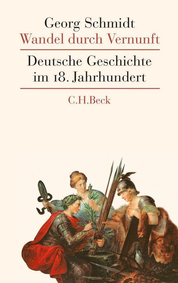 Cover: 9783406592263 | Wandel durch Vernunft | Deutsche Geschichte im 18. Jahrhundert | Buch