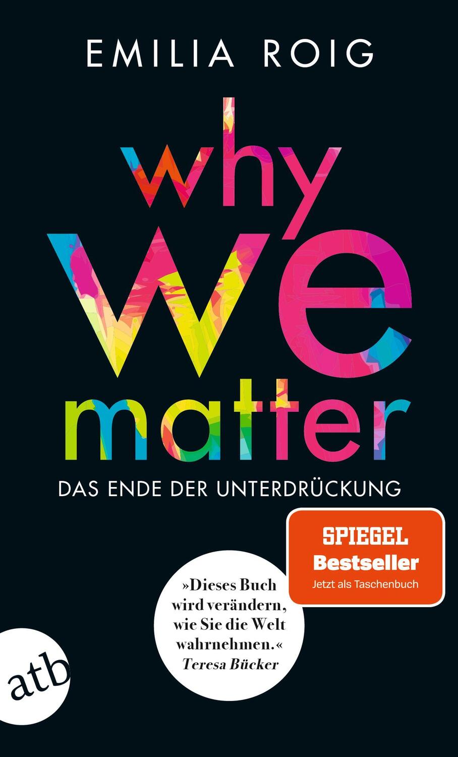 Cover: 9783746637419 | Why We Matter | Das Ende der Unterdrückung | Emilia Roig | Taschenbuch