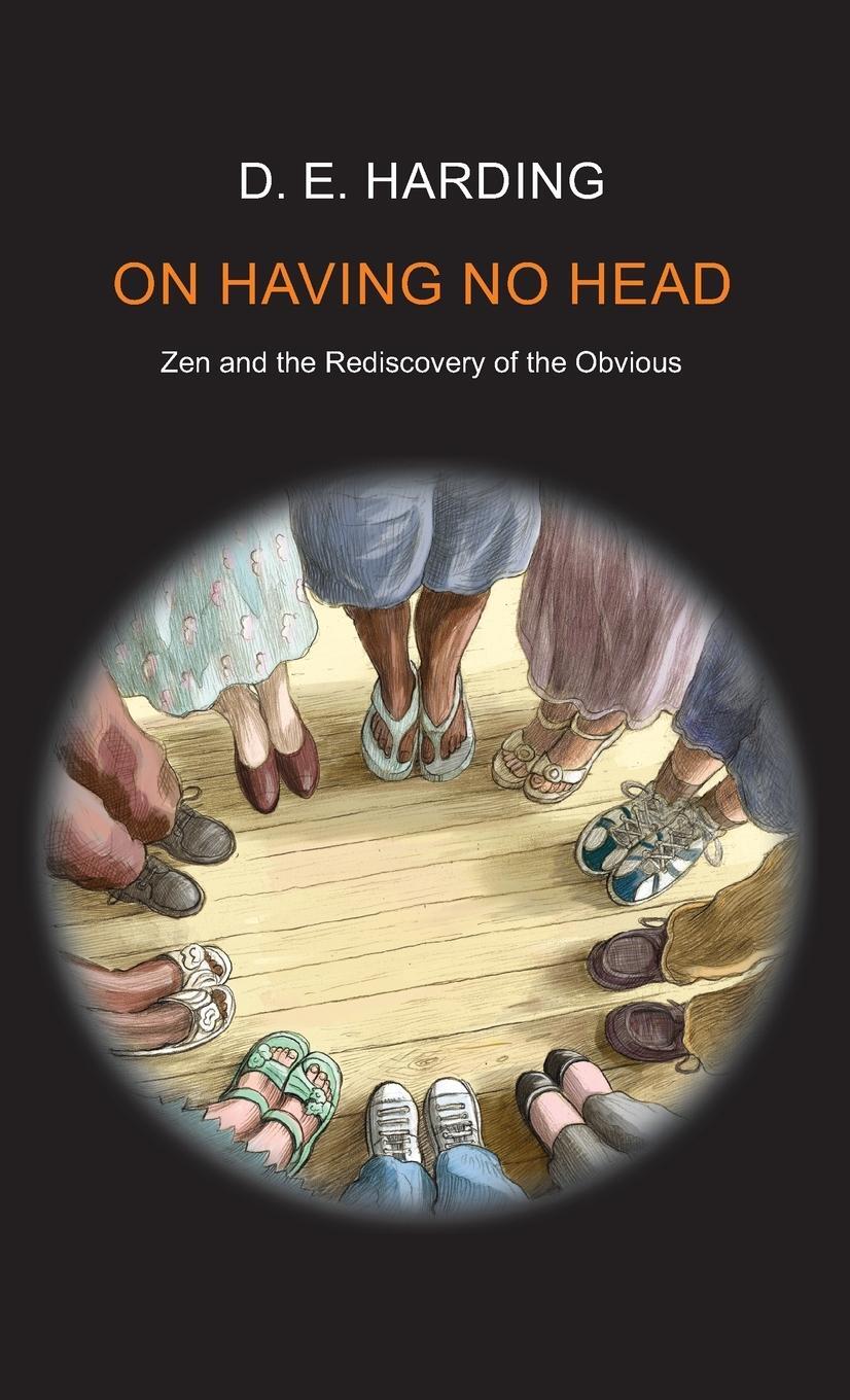 Cover: 9781914316258 | On Having No Head | Douglas Edison Harding | Buch | Gebunden | 2013