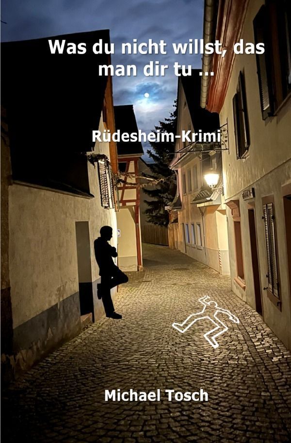 Cover: 9783758433559 | Was du nicht willst, das man dir tu ... | Rüdesheim-Krimi. DE | Tosch
