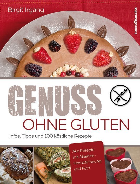 Genuss ohne Gluten - Irgang, Birgit