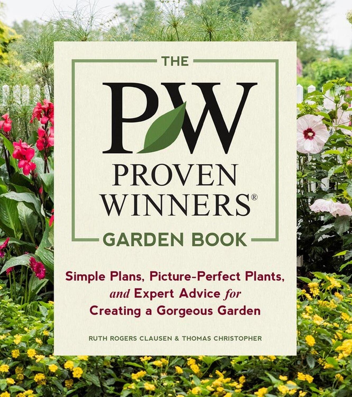 Cover: 9781604697551 | Proven Winners Garden Book: Simple Plans, Picture-Perfect Plants...