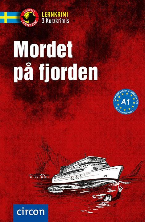 Cover: 9783817419722 | Mordet på fjorden | Schwedisch A1 | Charlotte Müntzing (u. a.) | Buch