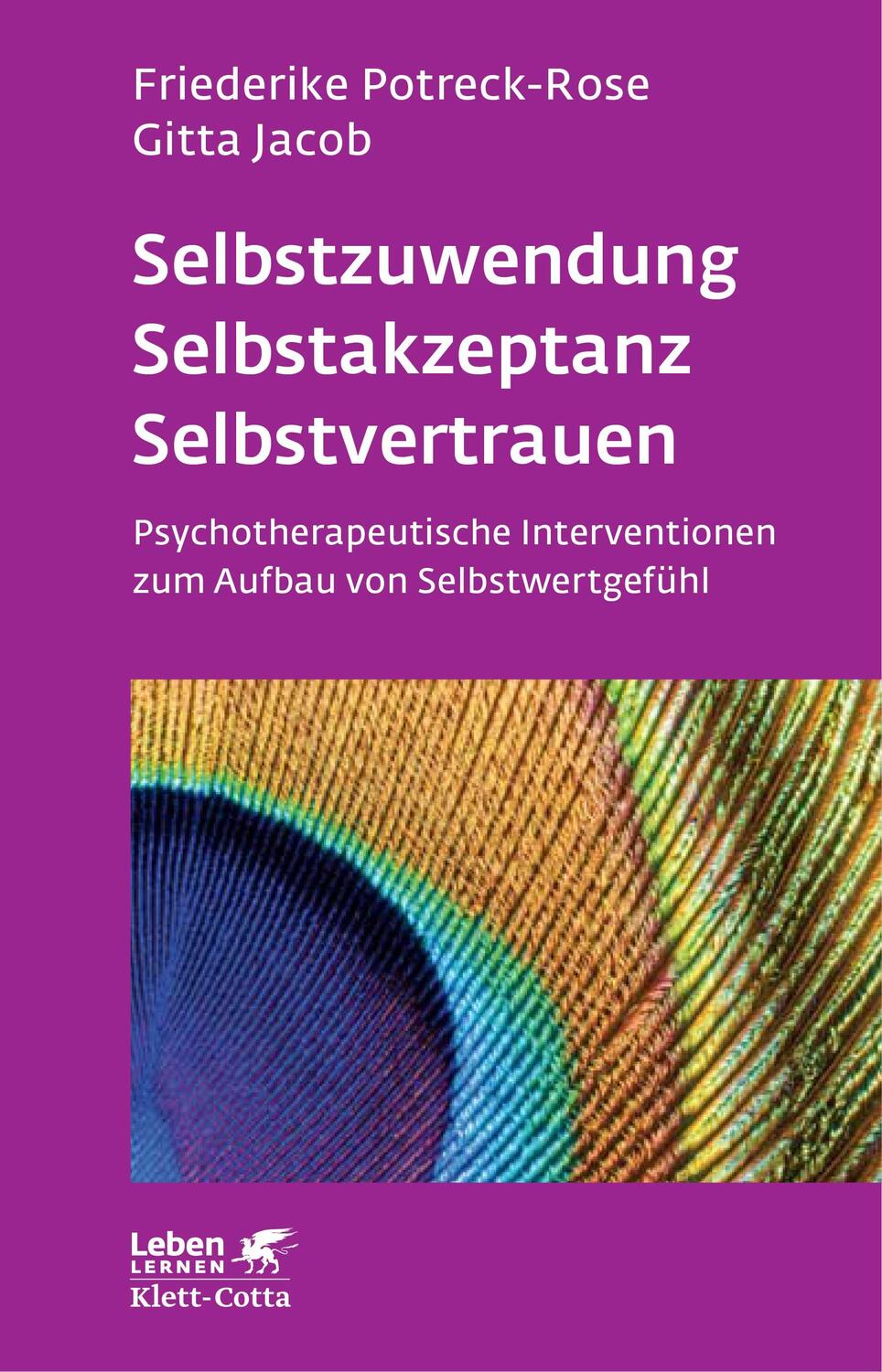 Cover: 9783608891942 | Selbstzuwendung, Selbstakzeptanz, Selbstvertrauen | Taschenbuch | 2016