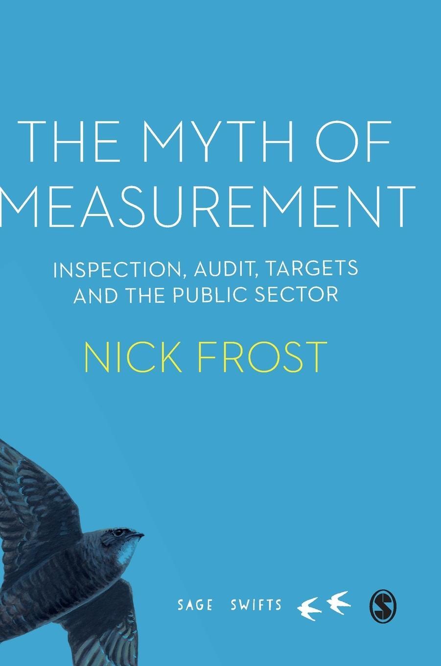Cover: 9781529732665 | The Myth of Measurement | Nick Frost | Buch | SAGE Swifts | Gebunden