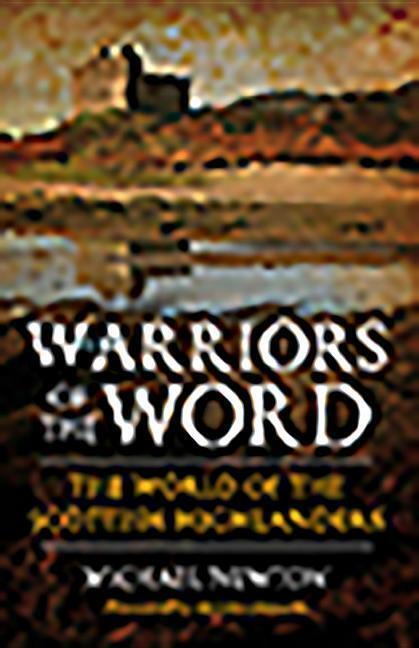 Cover: 9781912476596 | Warriors of the Word | The World of the Scottish Highlanders | Newton