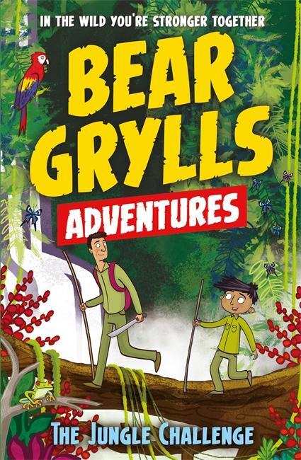 Cover: 9781786960146 | A Bear Grylls Adventure 3: The Jungle Challenge | Bear Grylls | Buch