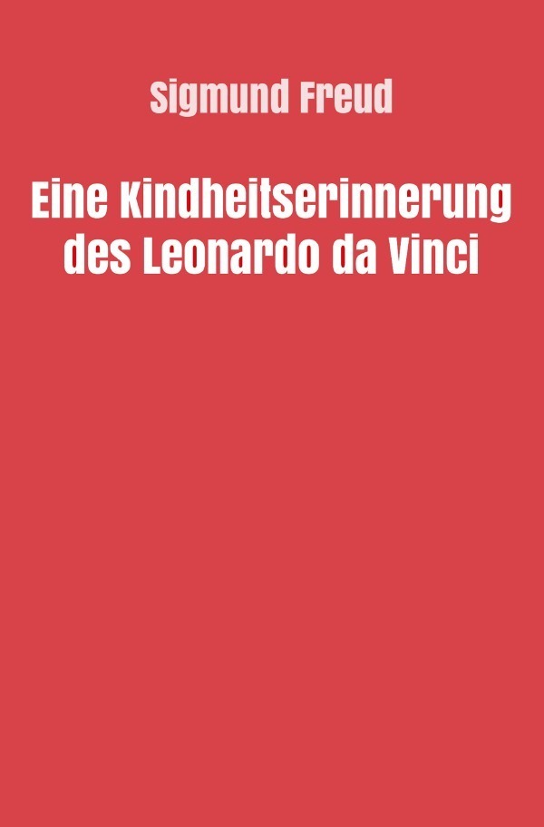 Cover: 9783754117491 | Eine Kindheitserinnerung des Leonardo da Vinci | Sigmund Freud | Buch