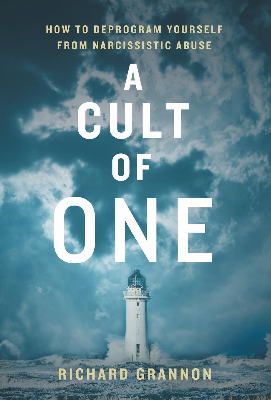 Cover: 9781544533551 | A Cult of One | How to Deprogram Yourself from Narcissistic Abuse