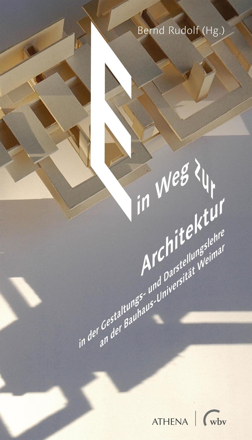 Cover: 9783763974160 | Ein Weg zur Architektur in der Gestaltungs- und Darstellungslehre...