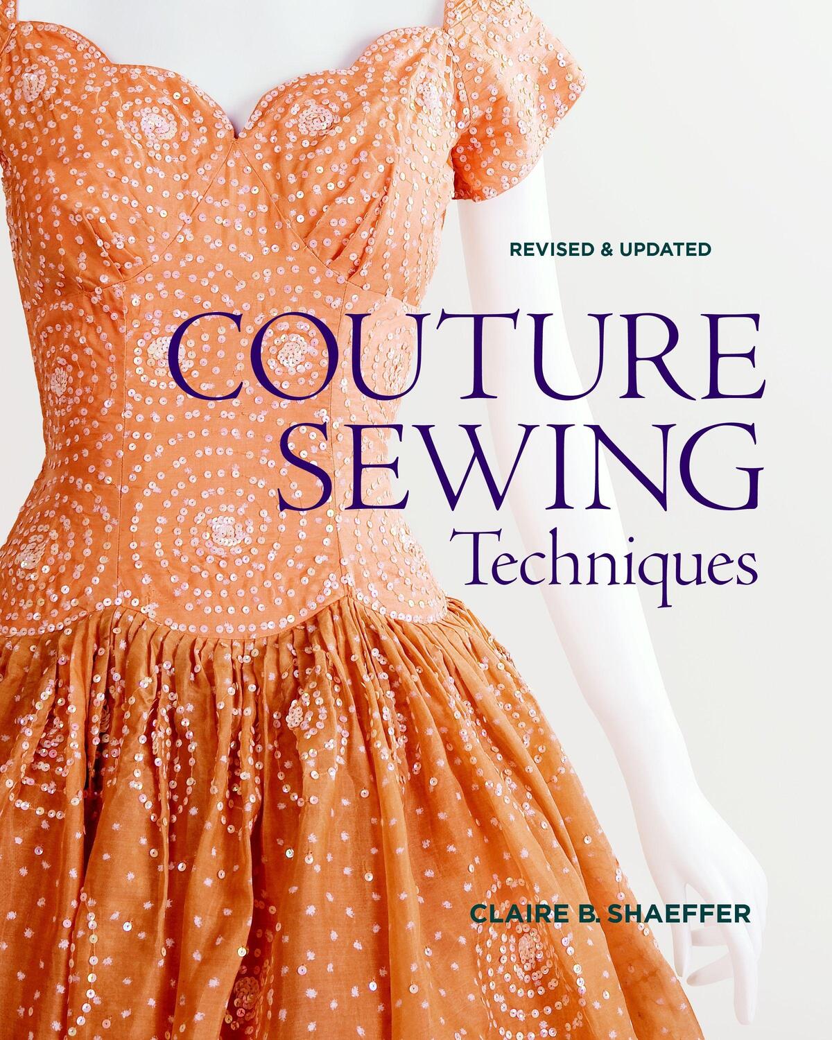 Cover: 9781600853357 | Couture Sewing Techniques | Claire B. Shaeffer | Taschenbuch | 2011