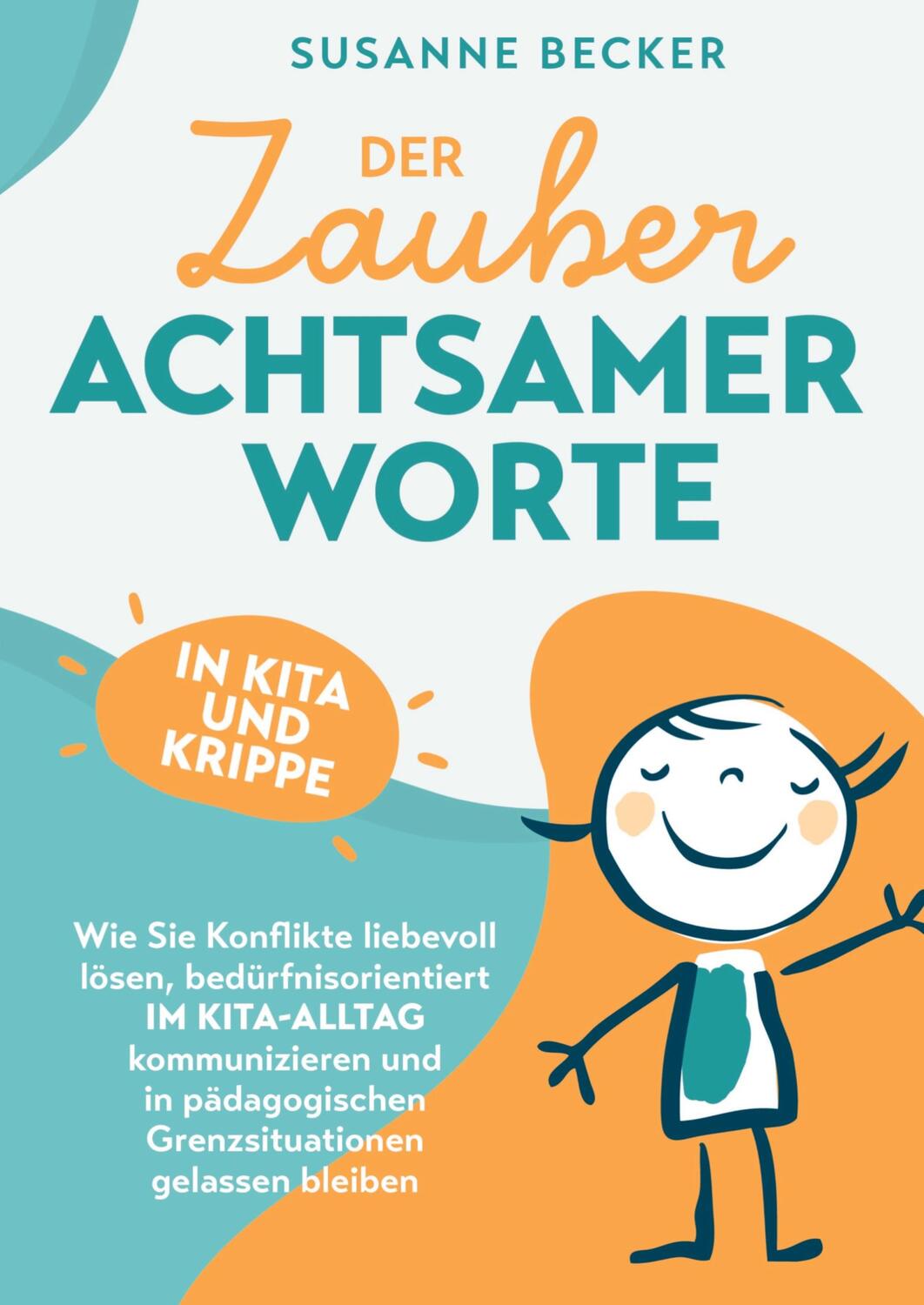 Cover: 9789403684833 | Der Zauber achtsamer Worte in Kita und Krippe | Susanne Becker | Buch