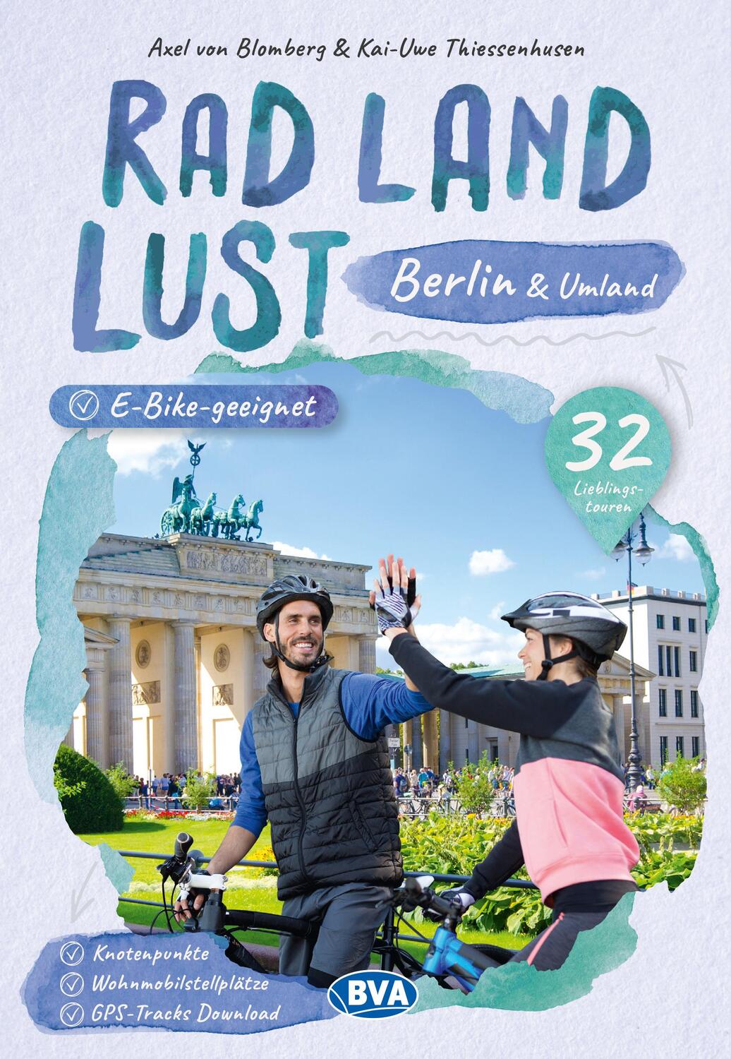 Cover: 9783969901502 | Berlin und Umland RadLandLust, 32 Lieblingstouren, E-Bike-geeignet,...