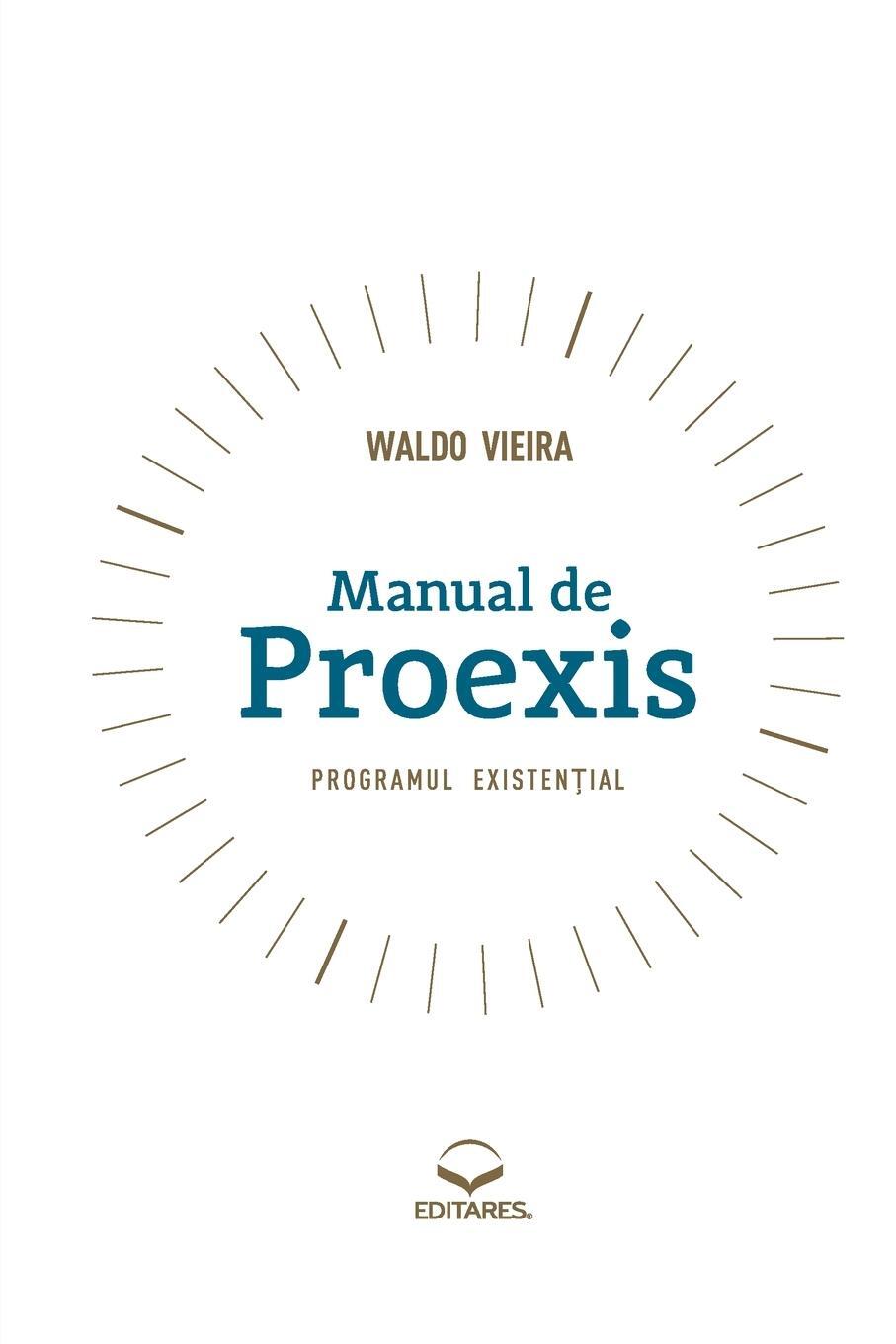 Cover: 9786586544534 | Manual de Proexis - Programul Existential | Waldo Vieira | Taschenbuch