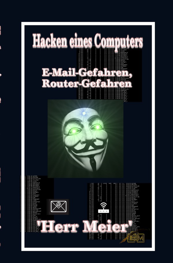 Cover: 9783759875433 | Hacken eines Computers | E-Mail-Gefahren, Router-Gefahren. DE | Meier