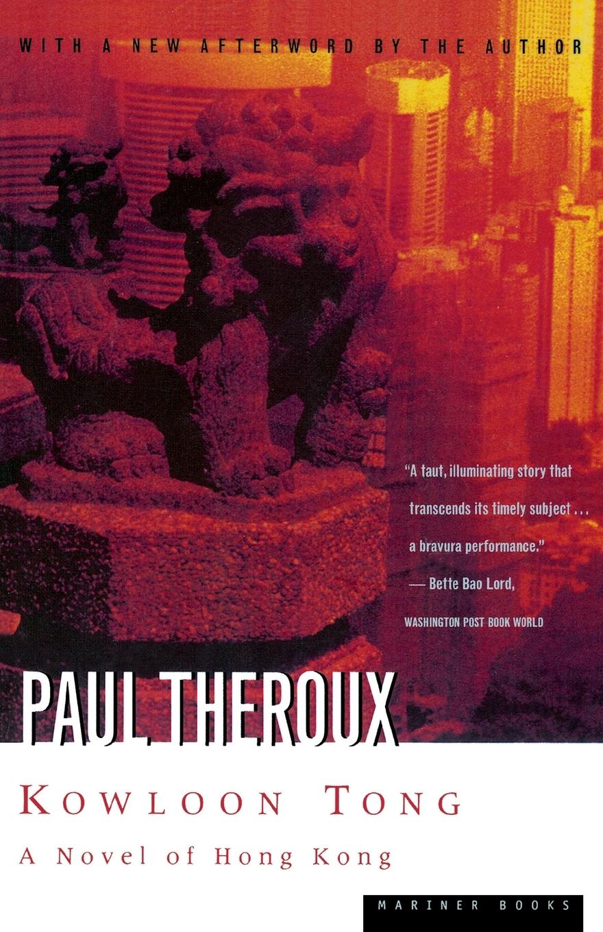 Cover: 9780395901410 | Kowloon Tong | A Novel of Hong Kong | Paul Theroux | Taschenbuch