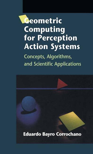 Cover: 9780387951911 | Geometric Computing for Perception Action Systems | Corrochano | Buch