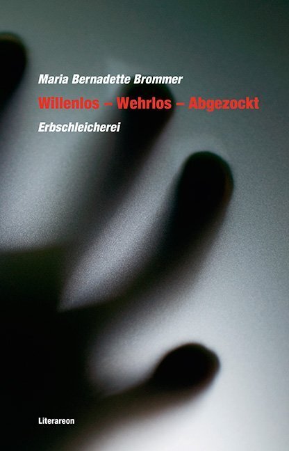 Cover: 9783831615179 | Willenlos - Wehrlos - Abgezockt | Erbschleicherei | Brommer | Buch