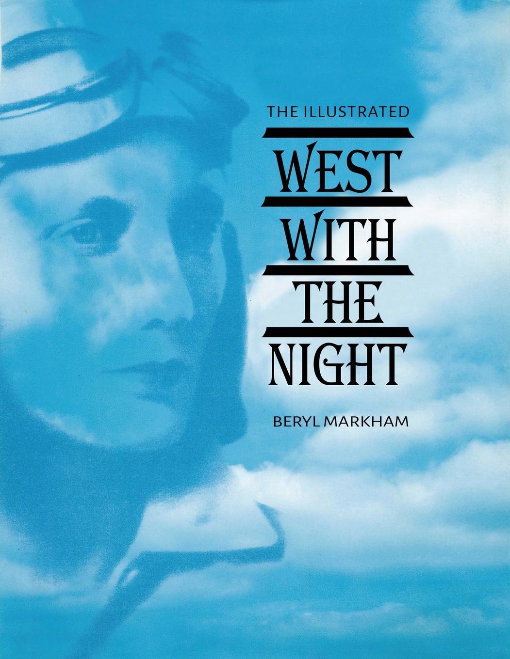 Cover: 9781684116515 | The Illustrated West With the Night | Beryl Markham | Taschenbuch