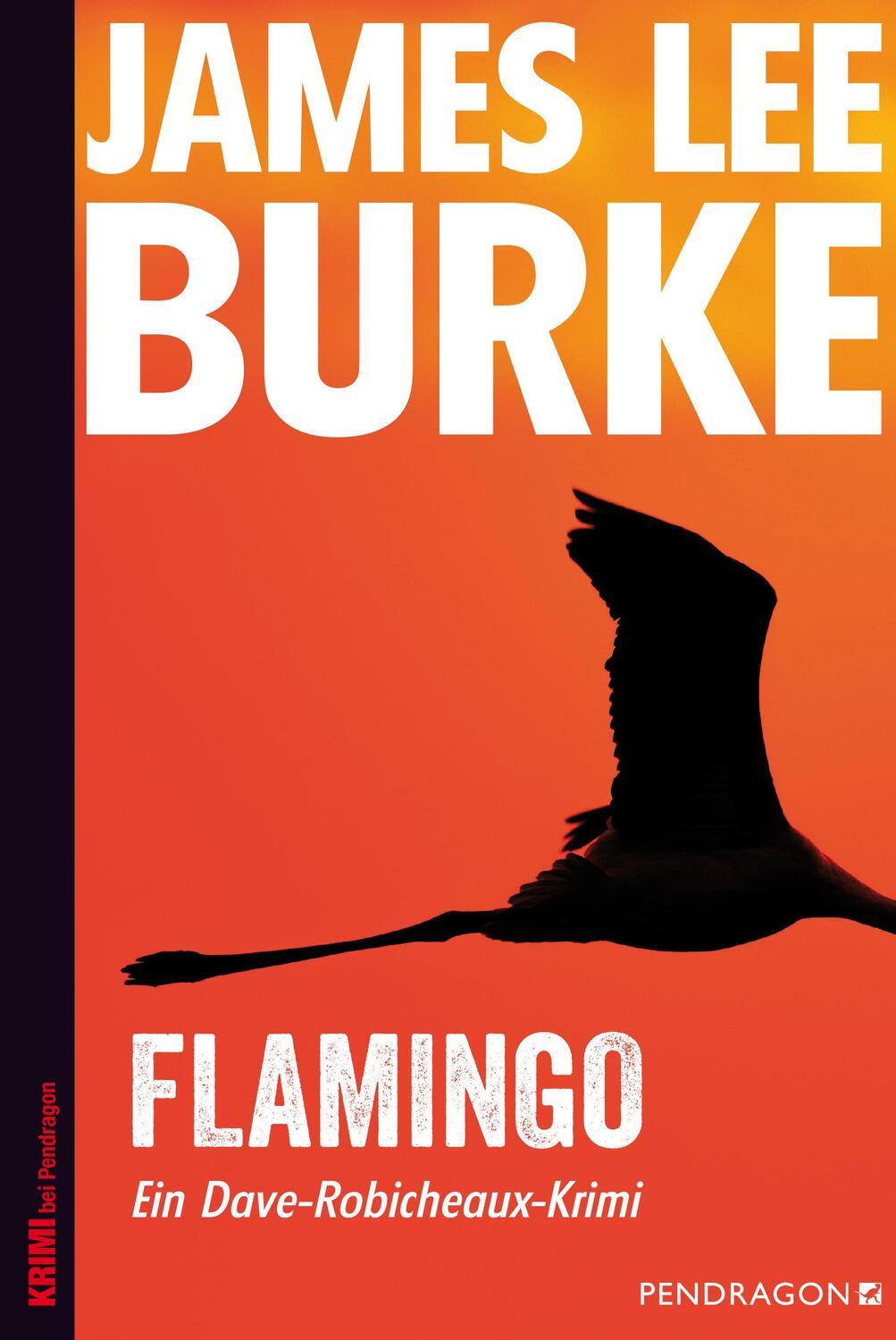 Cover: 9783865325907 | Flamingo | Ein Dave-Robicheaux-Krimi, Band 4 | James Lee Burke | Buch