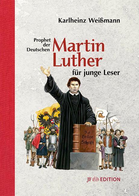 Cover: 9783929886641 | Martin Luther für junge Leser | Prophet der Deutschen | Weißmann