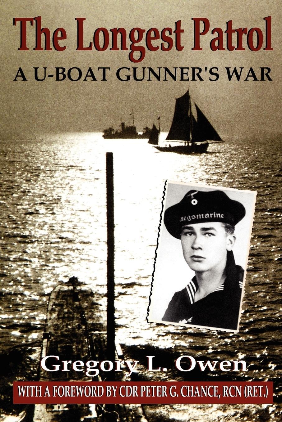 Cover: 9781605280325 | The Longest Patrol | A U-Boat Gunner's War | Gregory L. Owen | Buch