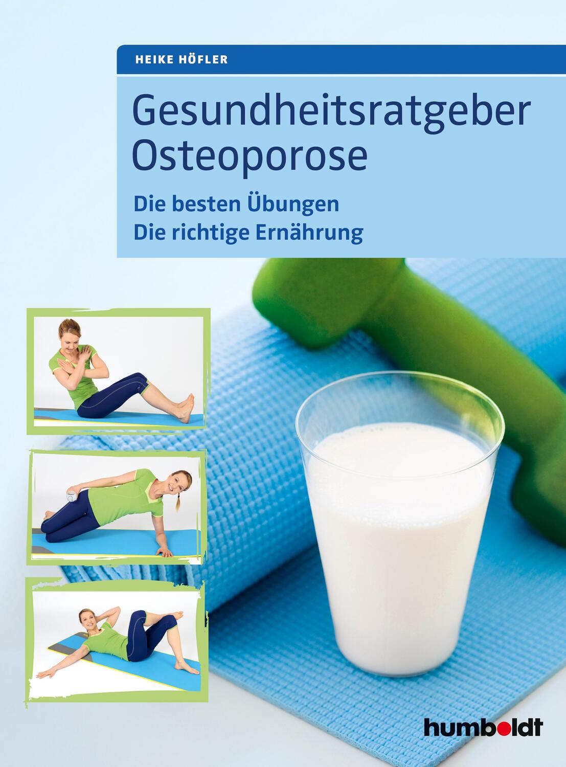 Cover: 9783899939491 | Gesundheitsratgeber Osteoporose | Heike Höfler | Taschenbuch | 137 S.