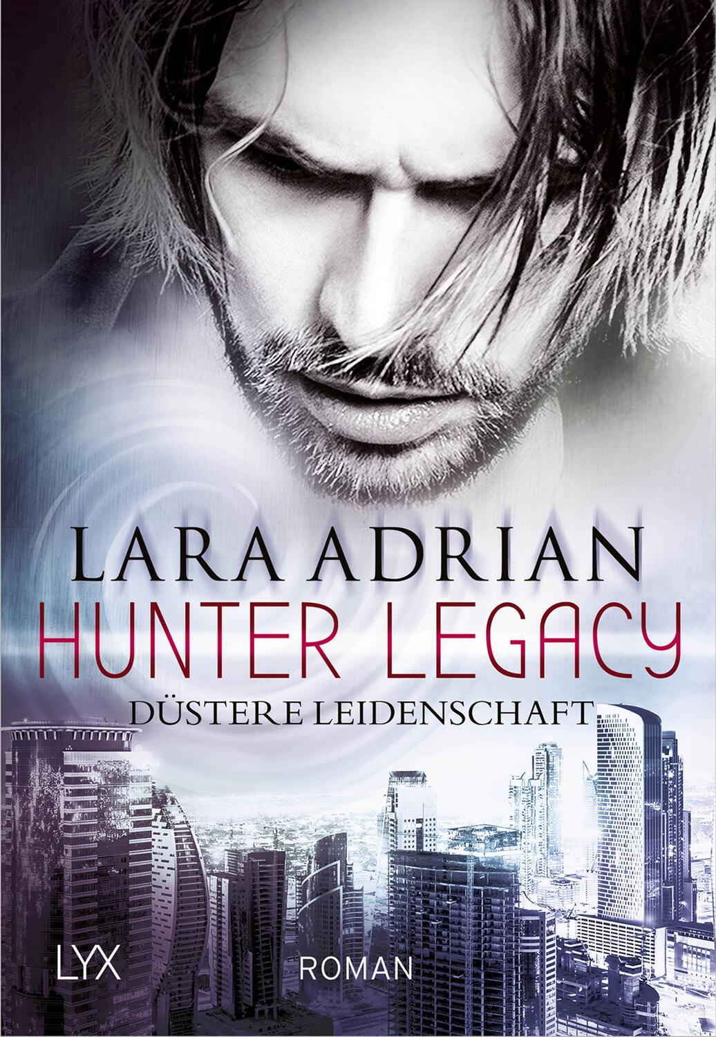 Cover: 9783736307155 | Hunter Legacy - Düstere Leidenschaft | Roman | Lara Adrian | Buch