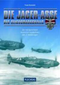 Cover: 9783881897174 | Die Jäger-Asse des Reichsmarschalls | Franz Kurowski | Buch | 488 S.