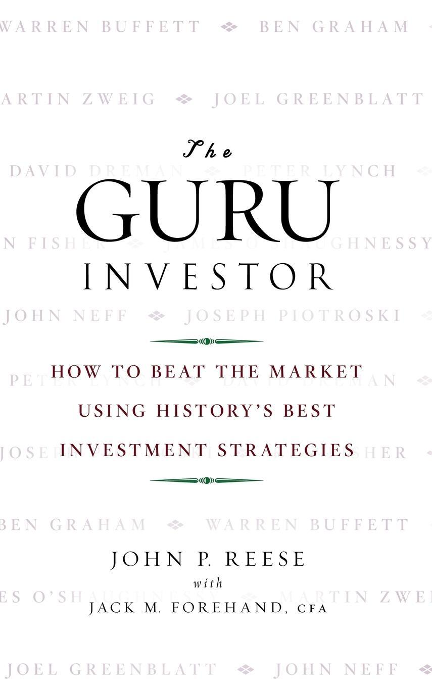 Cover: 9780470377093 | Guru Investor | John P Reese (u. a.) | Buch | 336 S. | Englisch | 2009