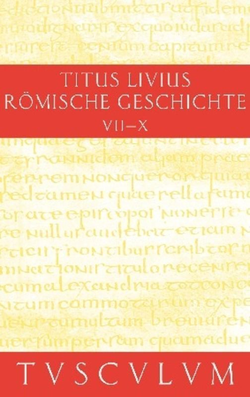 Cover: 9783050053813 | Buch 7-10. Inhaltsangaben und Fragmente von Buch 11-20. Ab urbe...